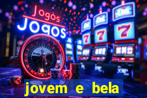 jovem e bela dublado download